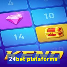 24bet plataforma